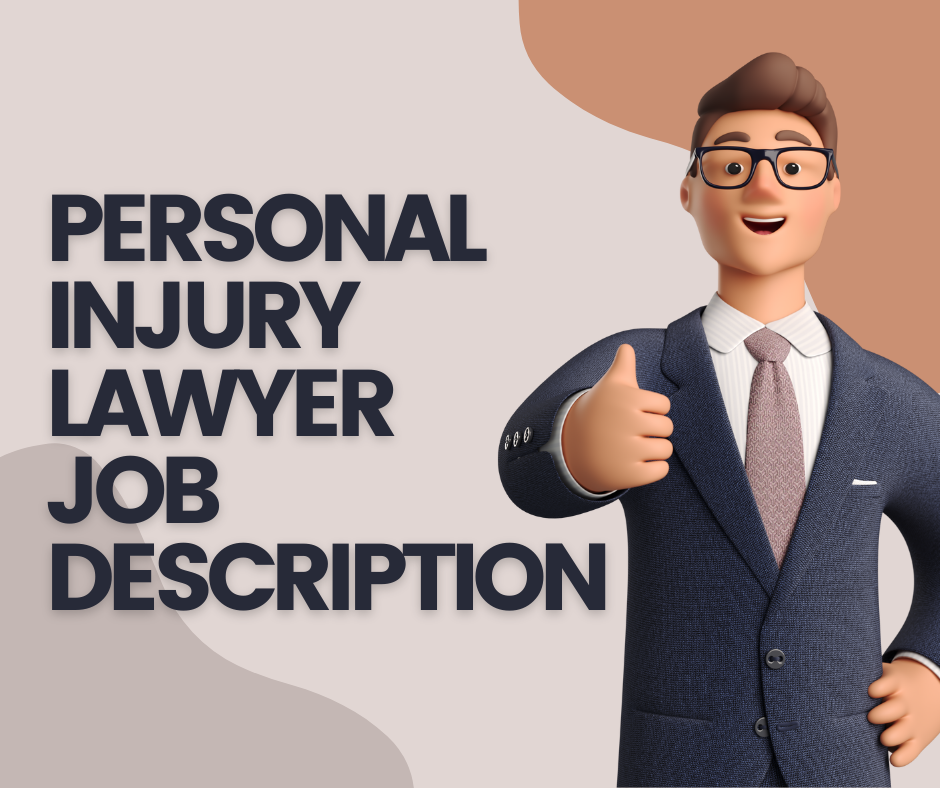 Personal Injury Lawyer Job Description