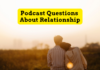 Podcast Questions About Relationship