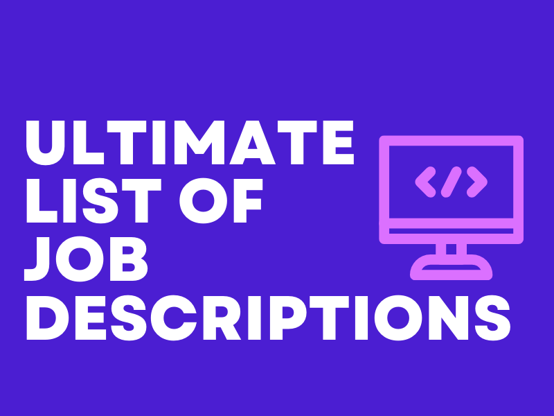 Ultimate List of Job Descriptions