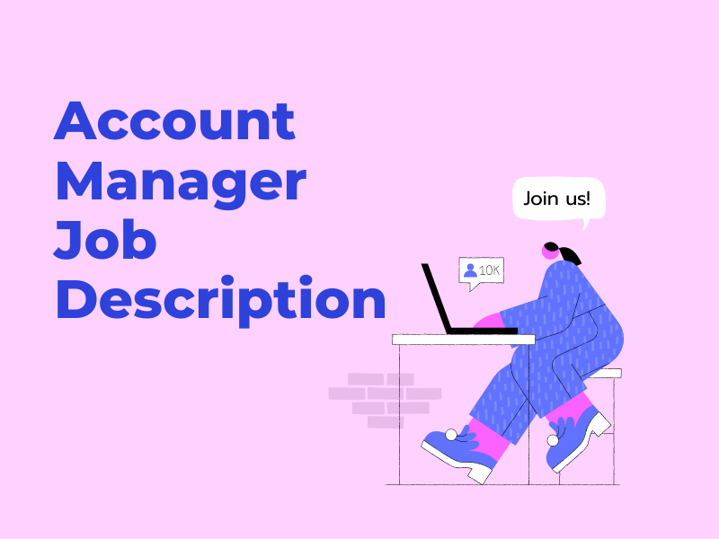 Account Manager Job Description