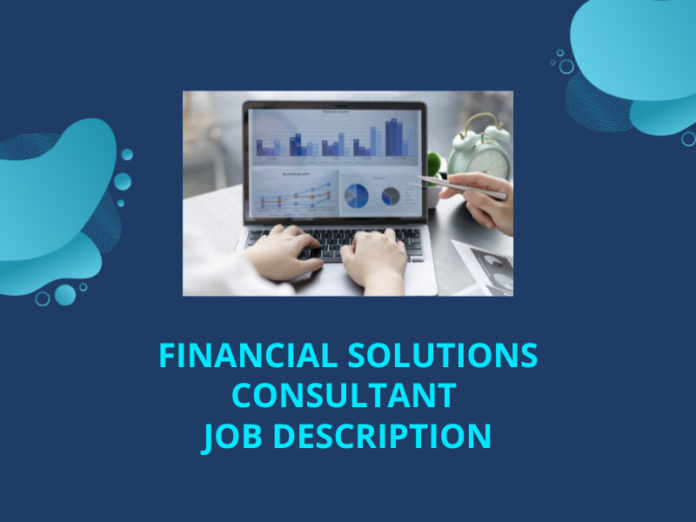 Financial Solutions Consultant Job Description Salary 