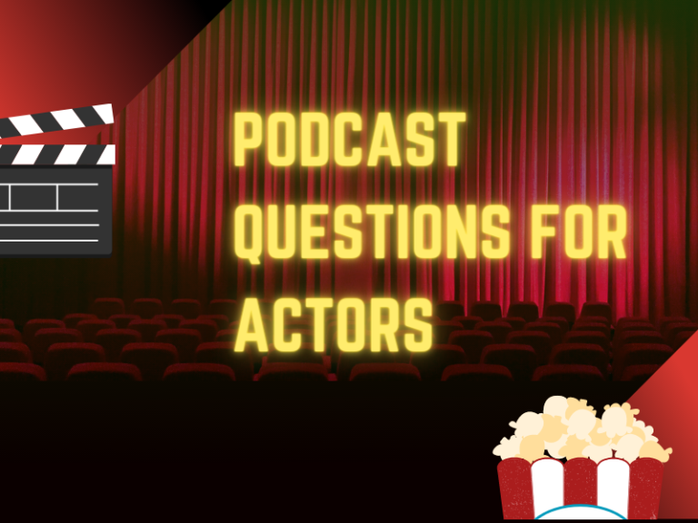 podcast-questions-for-actors-to-ask-in-2022