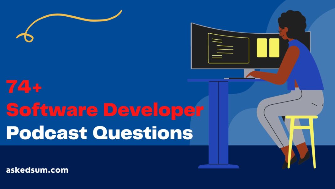 Software Developer Podcast Questions to Ask