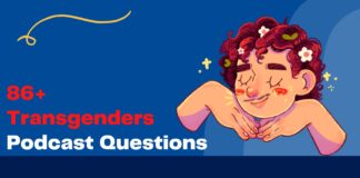 Transgenders Podcast Questions to Ask