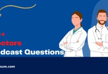 Doctors podcast questions to ask