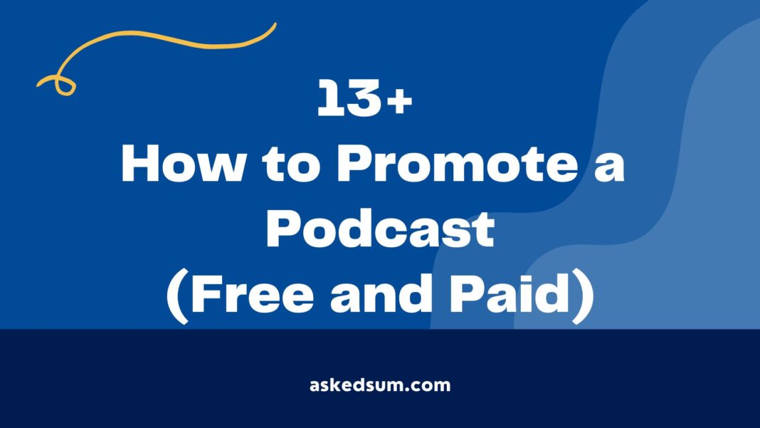 How to Promote a Podcast